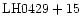 ${\rm LH0429+15 }$
