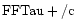 ${\rm FFTau +/c }$