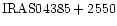 ${\rm IRAS04385+2550 }$