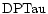 ${\rm DPTau }$