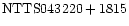 ${\rm NTTS043220+1815 }$