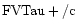 ${\rm FVTau +/c }$