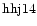 ${\rm hhj14 }$