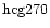 ${\rm hcg270 }$
