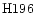 ${\rm H196 }$