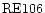 ${\rm RE106 }$