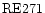 ${\rm RE271 }$