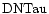 ${\rm DNTau }$