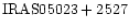 ${\rm IRAS05023+2527 }$