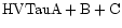 ${\rm HVTau A + B + C }$