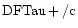 ${\rm DFTau +/c }$