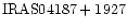 ${\rm IRAS04187+1927 }$