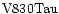 ${\rm V830Tau }$