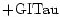 ${\rm + GITau }$
