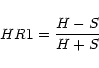 \begin{displaymath}HR1 = \frac{H - S}{H + S}
\end{displaymath}
