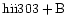 ${\rm hii303 +B }$