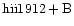 ${\rm hii1912 +B }$