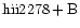 ${\rm hii2278 +B }$