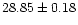 $28.85 \pm 0.18$