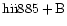 ${\rm hii885 +B }$