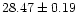 $28.47 \pm 0.19$