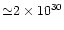 ${\simeq}2\times 10^{30}$