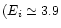 $(E_i\simeq 3.9$