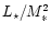 $L_\star /M^2_*$