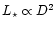 $L_\star \propto D^2$