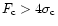 $F_{\rm c} > 4\sigma_{\rm c}$