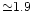 ${\simeq}1.9$
