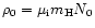 $\rho_0=\mu_{\rm i} m_{\rm H} N_0$