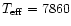$T_{\rm eff} = 7860$
