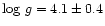 $\log \,g=4.1\pm0.4$