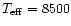 $T_{\rm eff} = 8500$