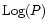 ${\rm Log}(P)$