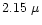 $2.15~\mu$
