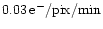 $0.03\,{\rm e}^-/{\rm pix}/{\rm min}$