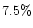 $7.5\%$