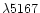 $\lambda5167$