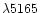 $\lambda5165$