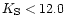 $K_{\rm S}<12.0$
