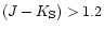 $(J-K_{\rm S})>1.2$