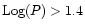 ${\rm Log}(P)>1.4$