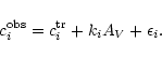 \begin{displaymath}
c_i^{\rm obs} = c_i^{\rm tr} + k_i A_V + \epsilon_i .
\end{displaymath}