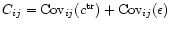 $C_{ij} = {\rm Cov}_{ij}(c^{\rm tr}) + {\rm Cov}_{ij}
(\epsilon)$