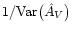 $1 / {\rm Var}\bigl( \hat A_V \bigr)$