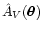 $\hat A_V(\vec\theta)$