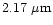 $2.17
\ {\rm\mu m}$