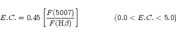 \begin{displaymath}E.C.=0.45 \left[\frac{F(5007)}{F({\rm H\beta})}\right] ~~~~~~~~~~~~~ (0.0 < E.C. < 5.0)\end{displaymath}